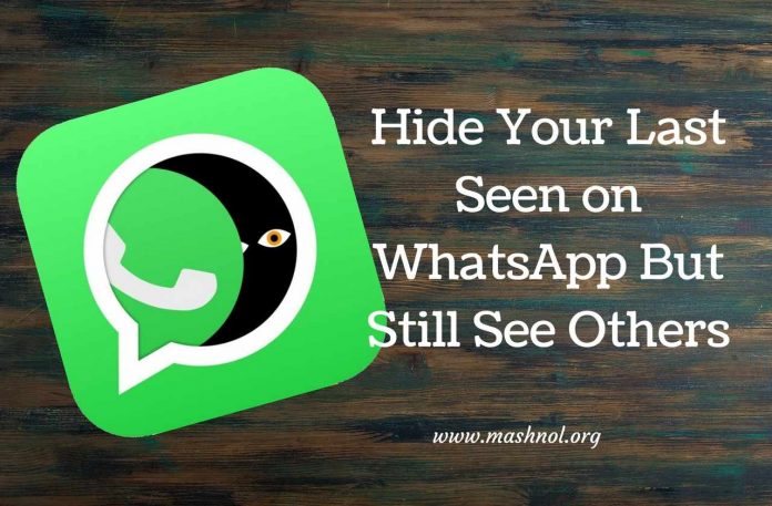 Hide Your WhatsApp Last Seen Status But See others