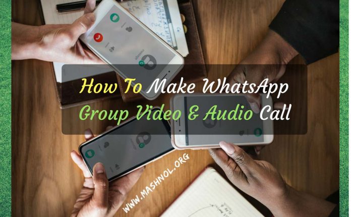Make WhatsApp Group Video & Audio Conference Call iPhone Android