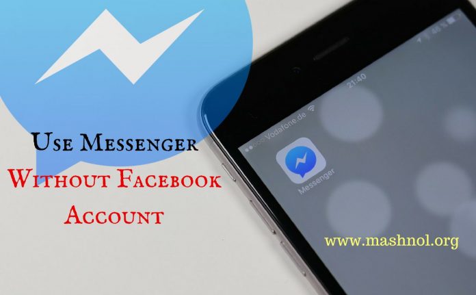 Use Facebook Messenger without using Facebook Account