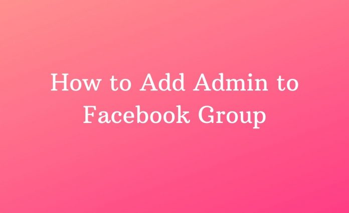 How to Add Admin to Facebook Group