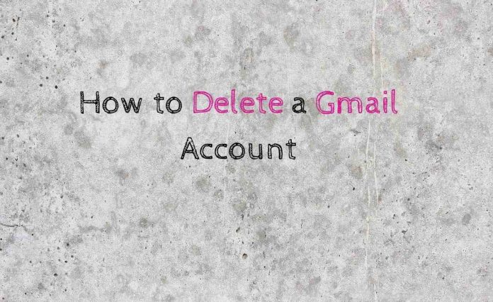 How to Delete a Gmail Account