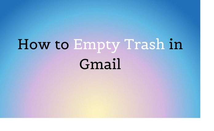 How to Empty Trash in Gmail