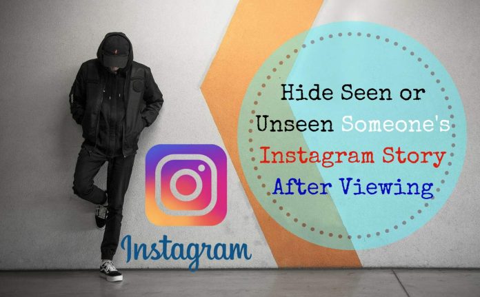 Hide Seen or Unseen Someone's Instagram Story After Viewing them