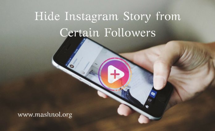 How to hide my Instagram story from certain followers
