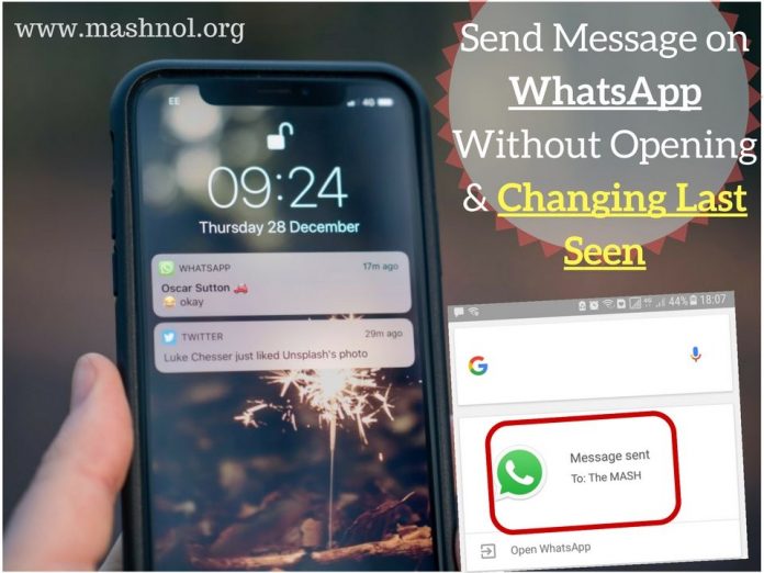 Whatsapp send Message without opening updating last seen